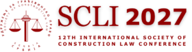 SCLI 2027 – 12th International Society of Construction Law Conference